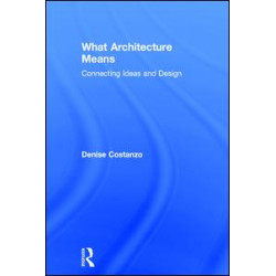 What Architecture Means What Architecture Means