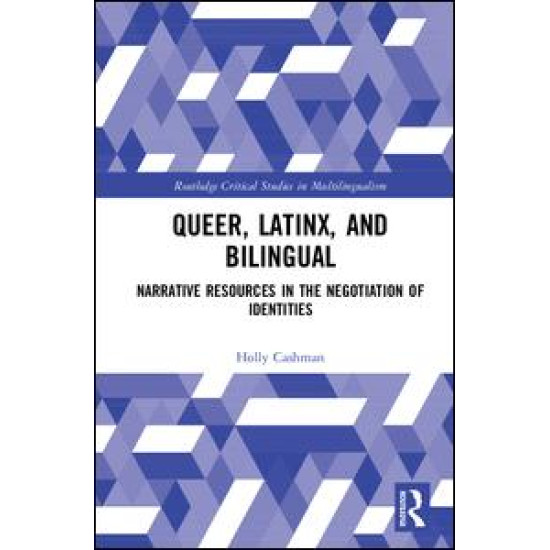 Queer, Latinx, and Bilingual Queer, Latinx, and Bilingual