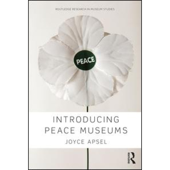Introducing Peace Museums Introducing Peace Museums