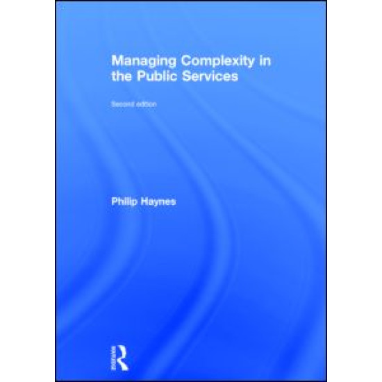 Managing Complexity in the Public Services Managing Complexity in the Public Services