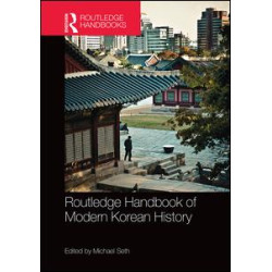 Routledge Handbook of Modern Korean History Routledge Handbook of Modern Korean History