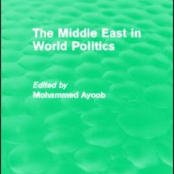 The Middle East in World Politics (Routledge Revivals)