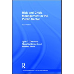 Risk and Crisis Management in the Public Sector Risk and Crisis Management in the Public Sector