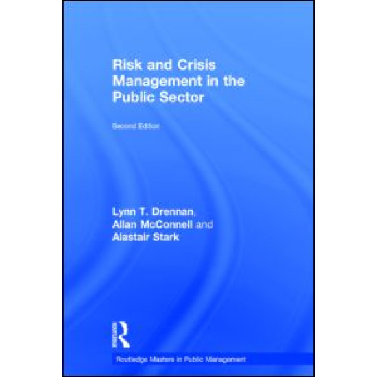 Risk and Crisis Management in the Public Sector Risk and Crisis Management in the Public Sector
