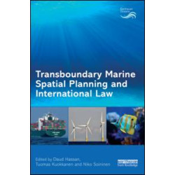 Transboundary Marine Spatial Planning and International Law Transboundary Marine Spatial Planning and International Law