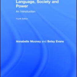 Language, Society and Power Language, Society and Power