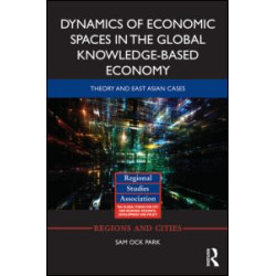 Dynamics of Economic Spaces in the Global Knowledge-based Economy Dynamics of Economic Spaces in the Global Knowledge-based Economy