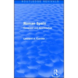 Roman Spain (Routledge Revivals) Roman Spain (Routledge Revivals)