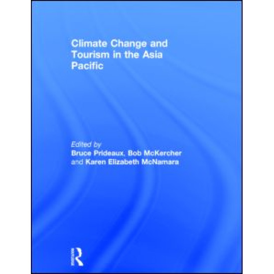 Climate Change and Tourism in the Asia Pacific Climate Change and Tourism in the Asia Pacific