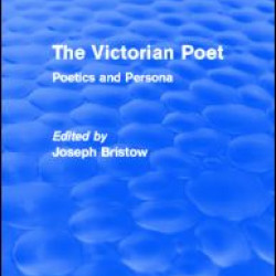 The Victorian Poet (Routledge Revivals)