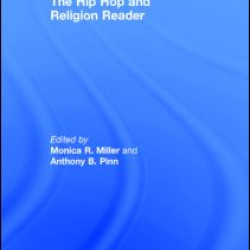 The Hip Hop and Religion Reader