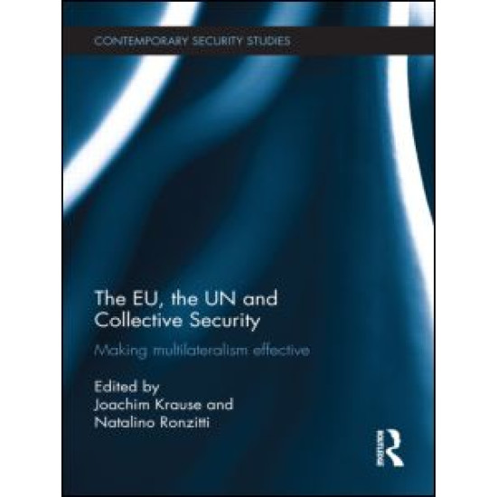 The EU, the UN and Collective Security