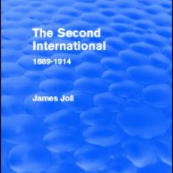 The Second International (Routledge Revivals) The Second International (Routledge Revivals)