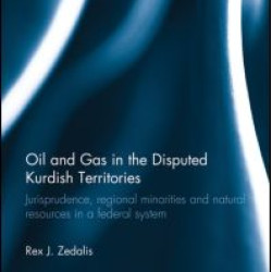 Oil and Gas in the Disputed Kurdish Territories Oil and Gas in the Disputed Kurdish Territories
