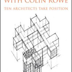 Reckoning with Colin Rowe Reckoning with Colin Rowe