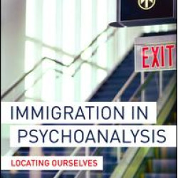 Immigration in Psychoanalysis Immigration in Psychoanalysis