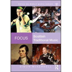 Focus: Scottish Traditional Music Focus: Scottish Traditional Music