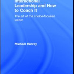 Interactional Leadership and How to Coach It