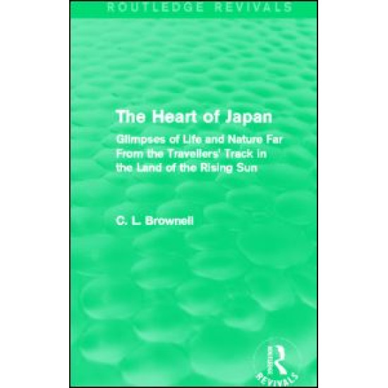 The Heart of Japan (Routledge Revivals) The Heart of Japan (Routledge Revivals)