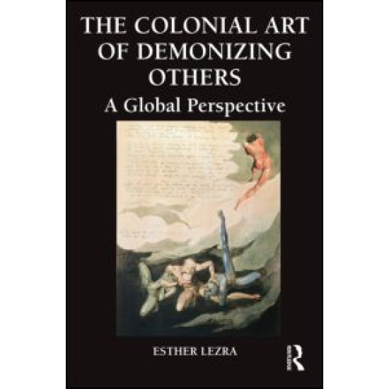 The Colonial Art of Demonizing Others