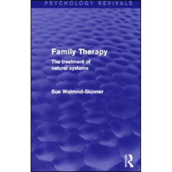 Family Therapy (Psychology Revivals) Family Therapy (Psychology Revivals)