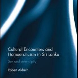 Cultural Encounters and Homoeroticism in Sri Lanka