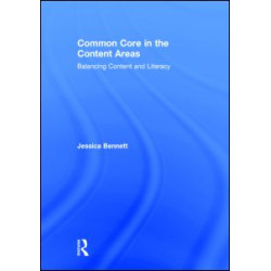 Common Core in the Content Areas Common Core in the Content Areas