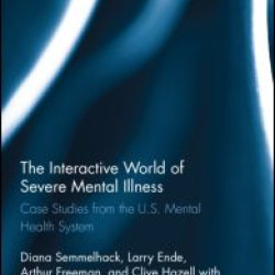 The Interactive World of Severe Mental Illness