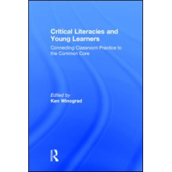 Critical Literacies and Young Learners Critical Literacies and Young Learners