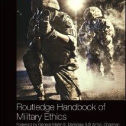 Routledge Handbook of Military Ethics