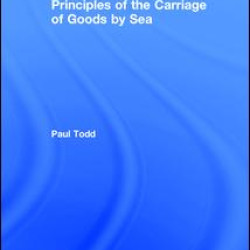 Principles of the Carriage of Goods by Sea Principles of the Carriage of Goods by Sea