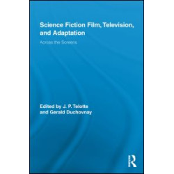 Science Fiction Film, Television, and Adaptation