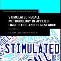 Stimulated Recall Methodology in Applied Linguistics and L2 Research Stimulated Recall Methodology in Applied Linguistics and L2 Research