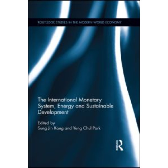 The International Monetary System, Energy and Sustainable Development