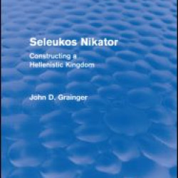 Seleukos Nikator (Routledge Revivals) Seleukos Nikator (Routledge Revivals)