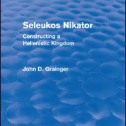 Seleukos Nikator (Routledge Revivals) Seleukos Nikator (Routledge Revivals)