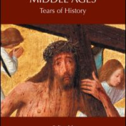 Crying in the Middle Ages Crying in the Middle Ages