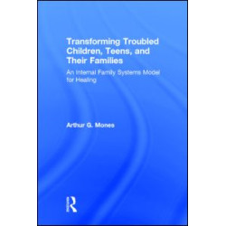 Transforming Troubled Children, Teens, and Their Families Transforming Troubled Children, Teens, and Their Families