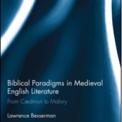 Biblical Paradigms in Medieval English Literature