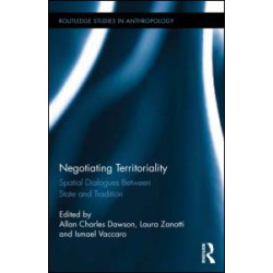 Negotiating Territoriality Negotiating Territoriality