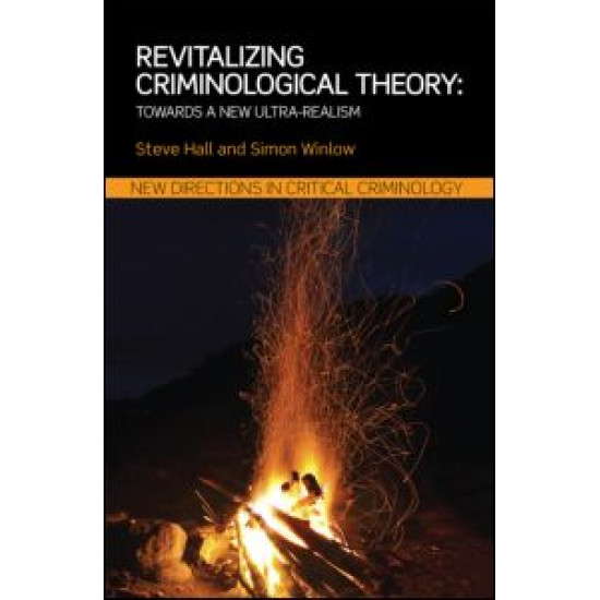 Revitalizing Criminological Theory: Revitalizing Criminological Theory: