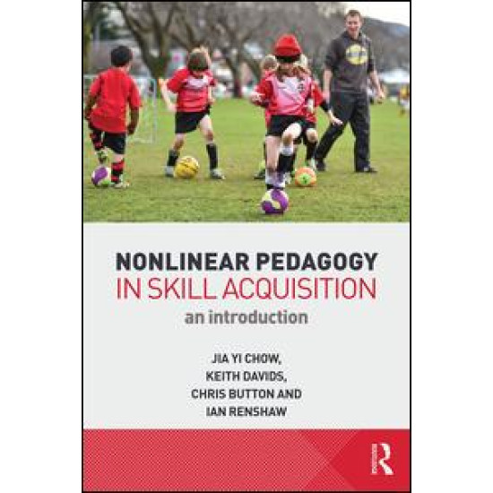 Nonlinear Pedagogy in Skill Acquisition