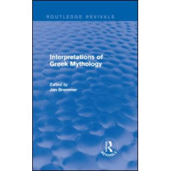 Interpretations of Greek Mythology (Routledge Revivals)