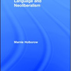 Language and Neoliberalism Language and Neoliberalism