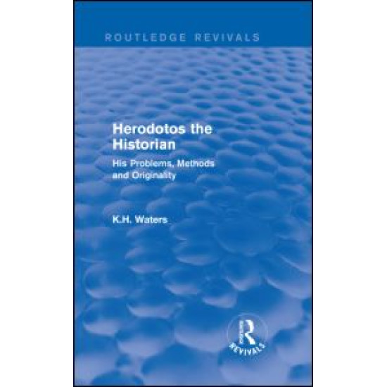 Herodotos the Historian (Routledge Revivals) Herodotos the Historian (Routledge Revivals)