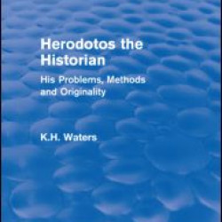 Herodotos the Historian (Routledge Revivals)