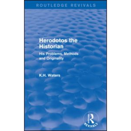 Herodotos the Historian (Routledge Revivals) Herodotos the Historian (Routledge Revivals)