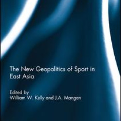 The New Geopolitics of Sport in East Asia