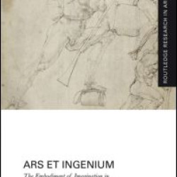 Ars et Ingenium: The Embodiment of Imagination in Francesco di Giorgio Martini's Drawings Ars et Ingenium: The Embodiment of Imagination in Francesco di Giorgio Martini's Drawings