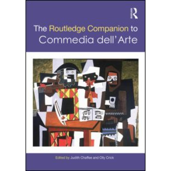 The Routledge Companion to Commedia dell'Arte